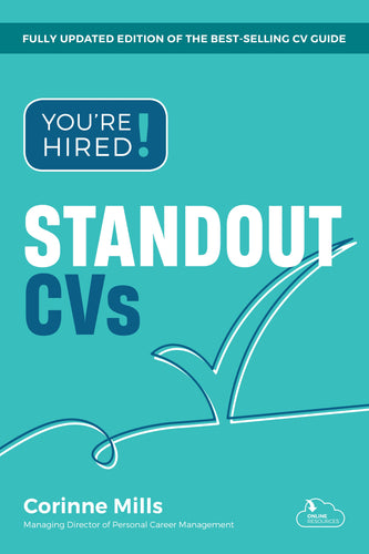 You're Hired! Standout CVs