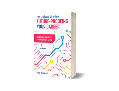 COMING SOON: The Graduate's Guide to Future-proofing your Career