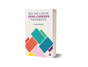 COMING SOON: Big Inclusive SEND Careers Handbook