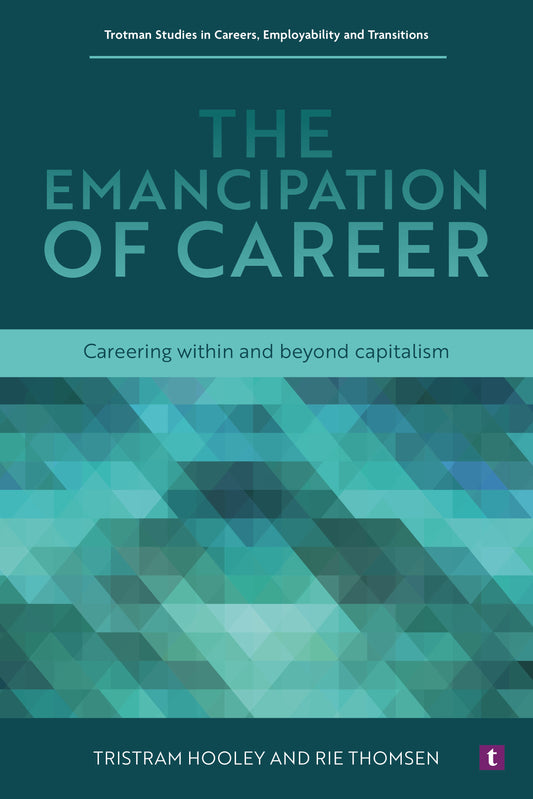 COMING SOON: The Emancipation of Career: Hardback Edition