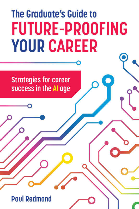 COMING SOON: The Graduate's Guide to Future-proofing your Career