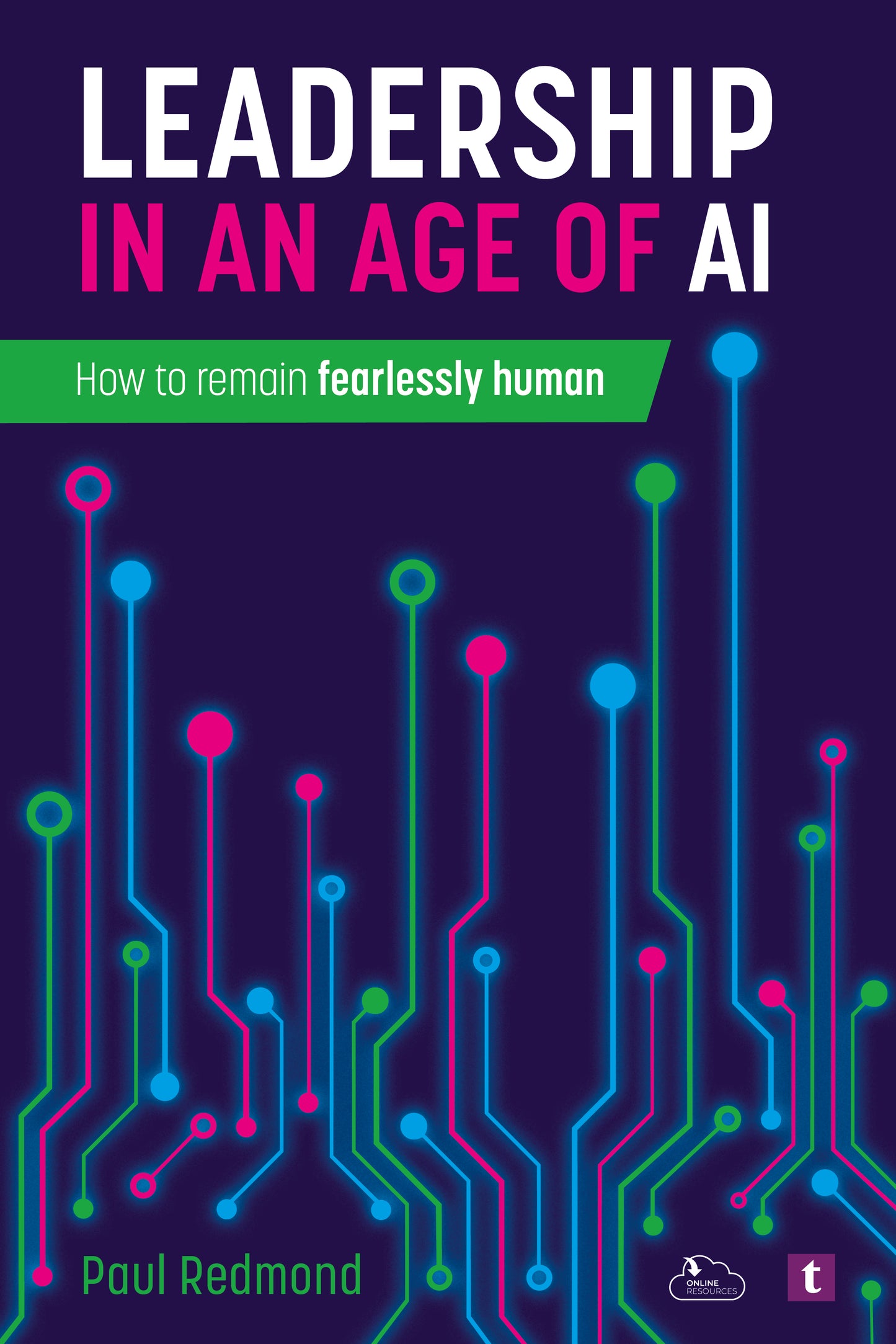 COMING SOON: Leadership in an Age of AI: How to remain fearlessly human