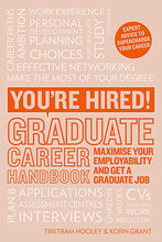 Load image into Gallery viewer, You&#39;re Hired: Graduate Career Handbook