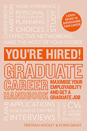 You're Hired: Graduate Career Handbook